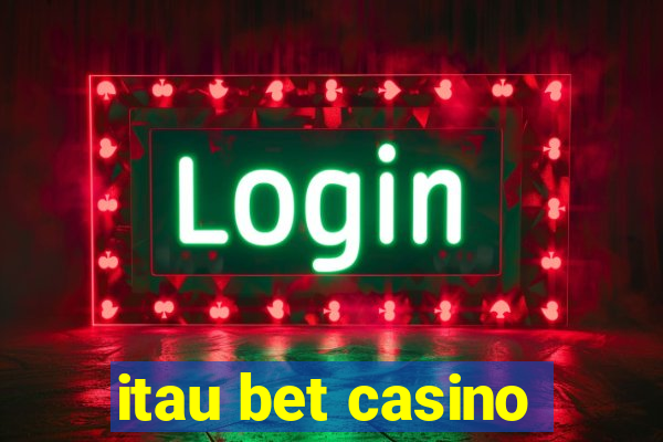 itau bet casino